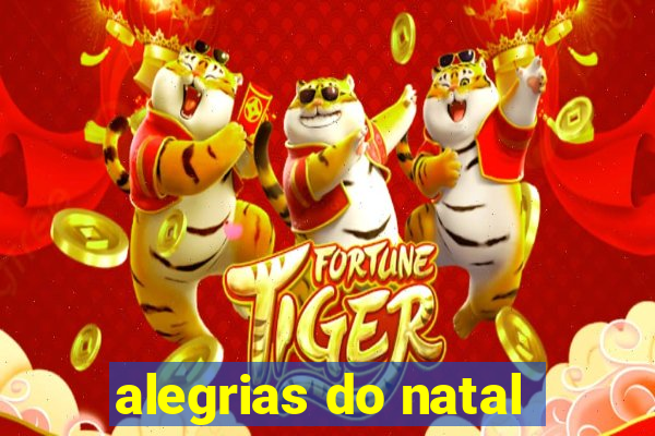 alegrias do natal